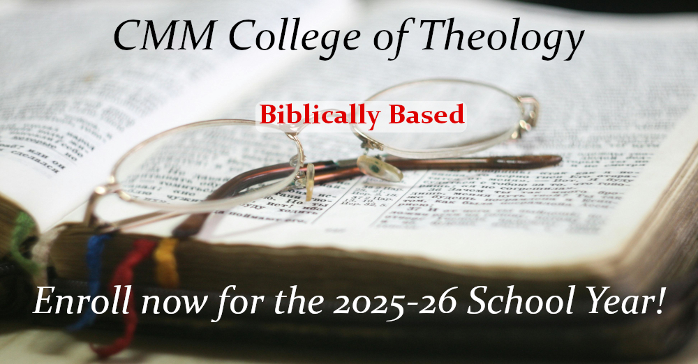 CMM College of Theology is Biblically Based