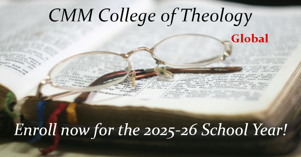 CMM College of Theology is a Global Bible School