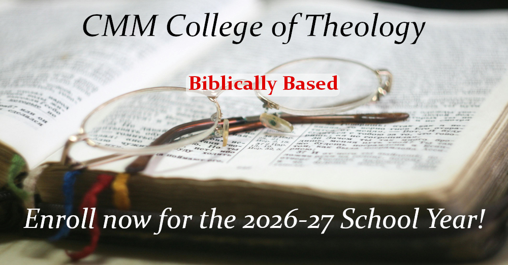 CMM College of Theology - Biblically Based Education